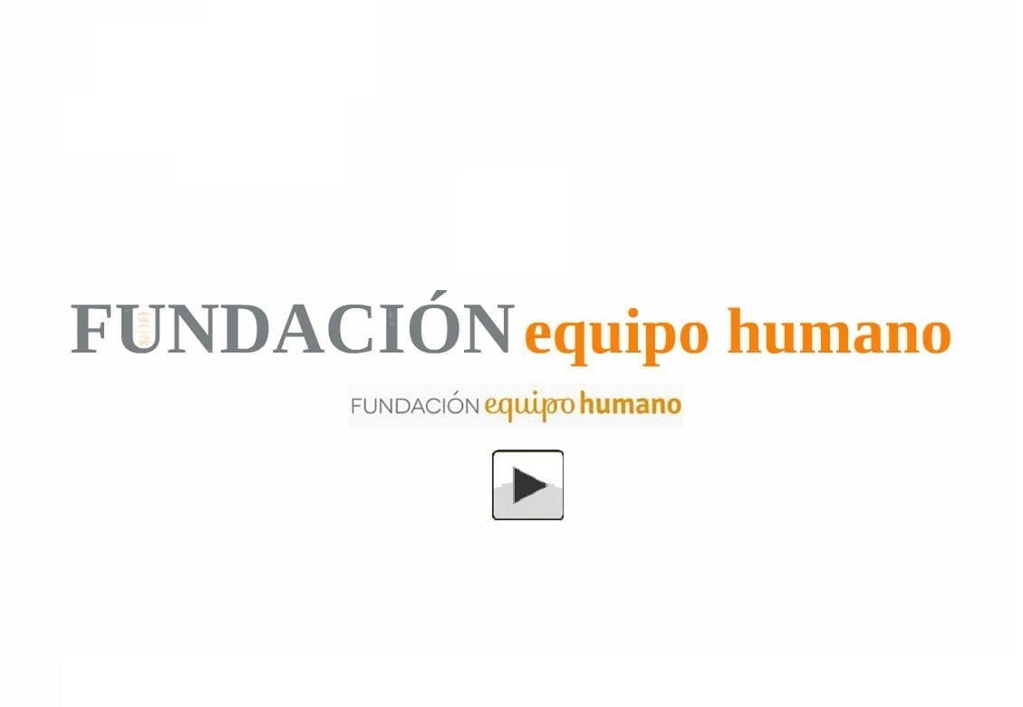 Fundación Equipo Humano – ¿Quienes somos?